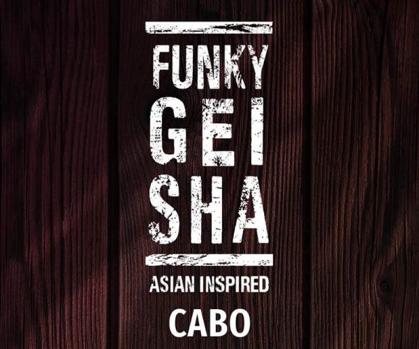 Funky Geisha Los Cabos